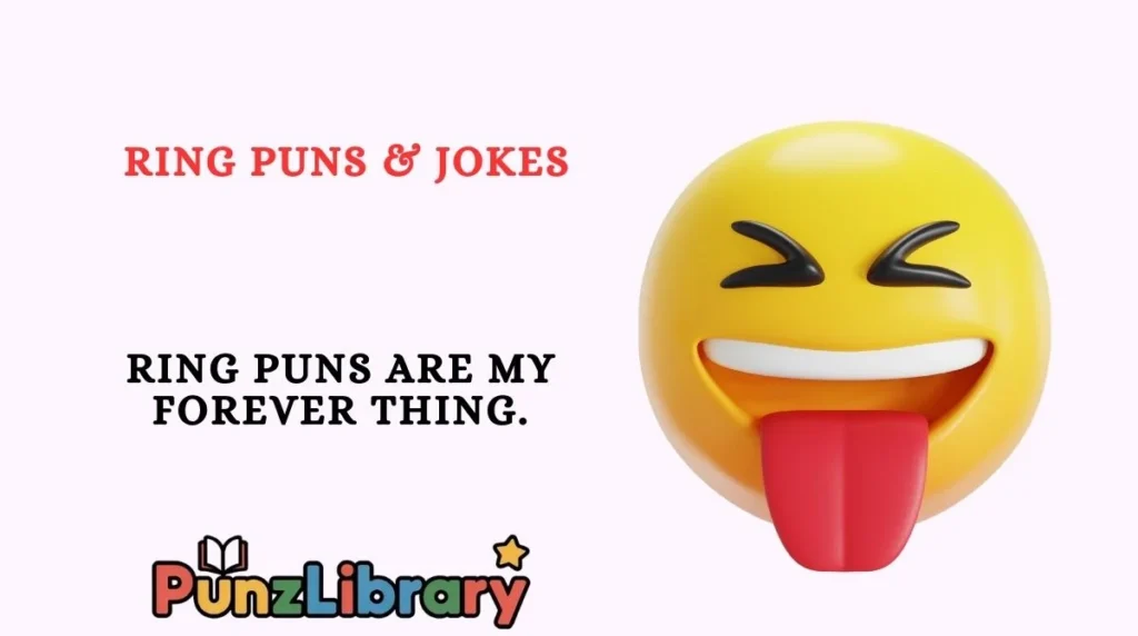 Ring Puns & Jokes