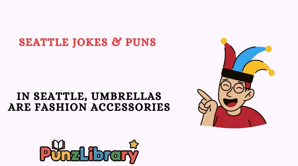 Seattle Jokes & Puns