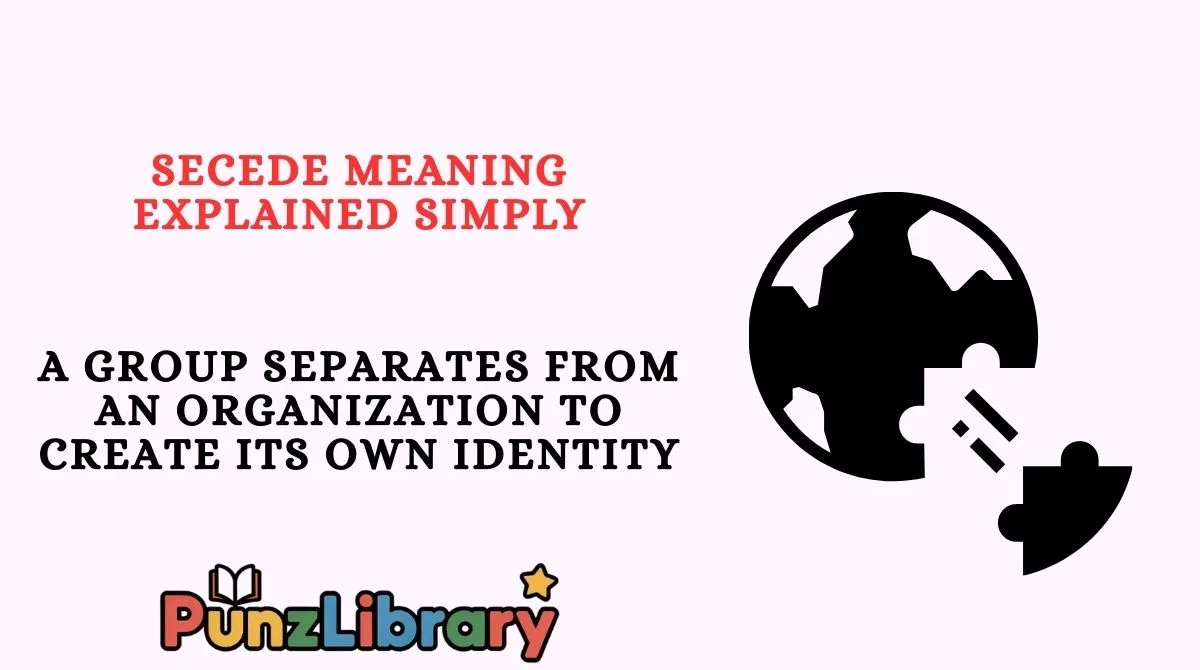Secede Meaning Explained Simply