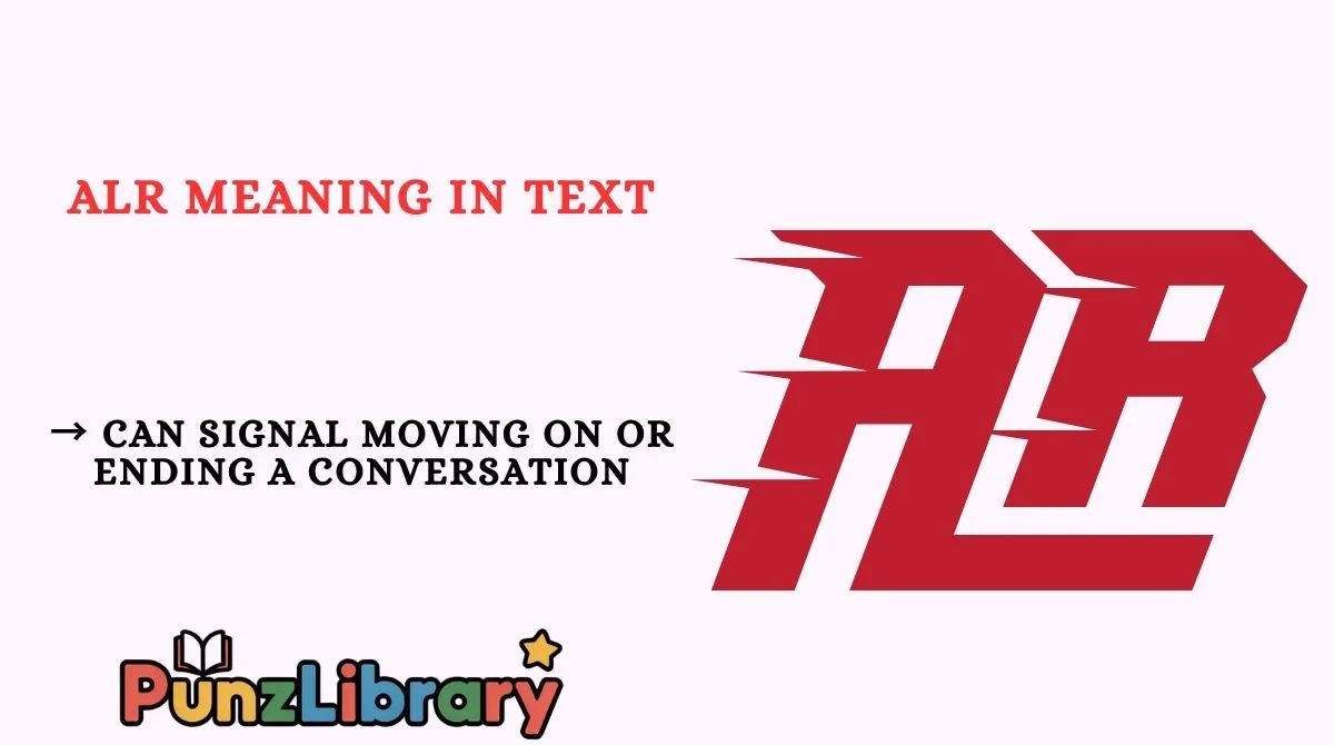 ALR Meaning in Text