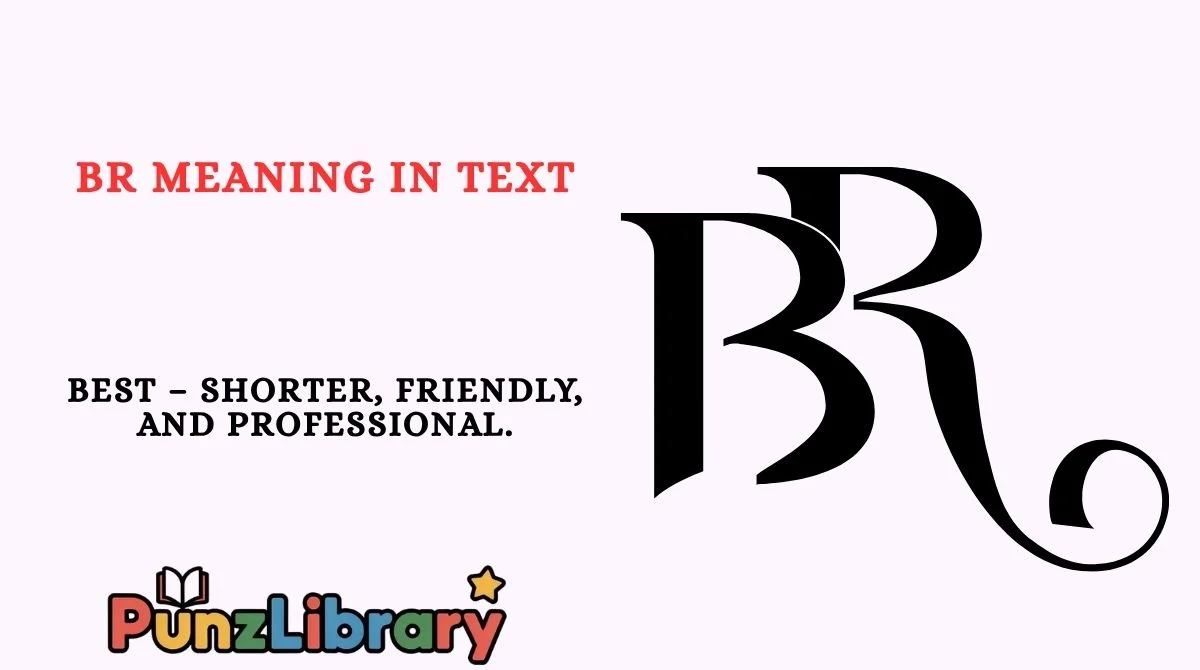 BR Meaning in Text