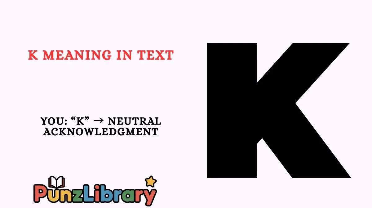 K Meaning in Text