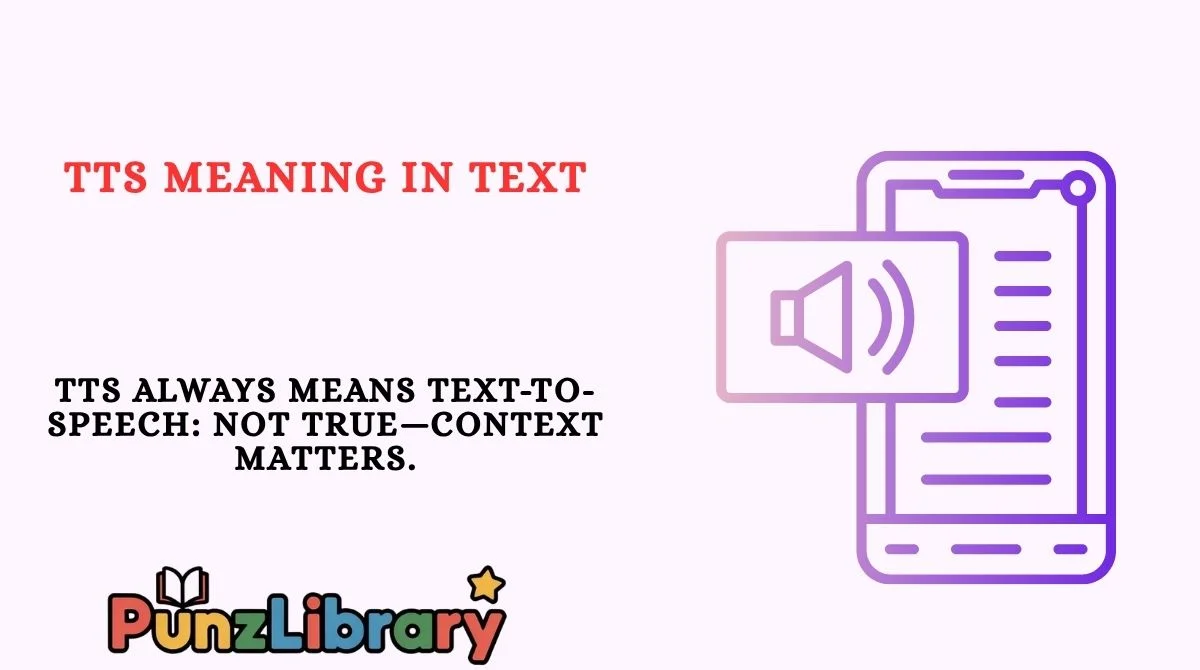 TTS Meaning in Text
