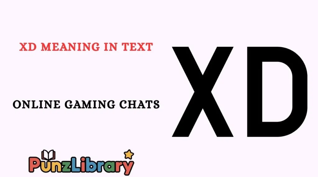 XD Meaning in Text